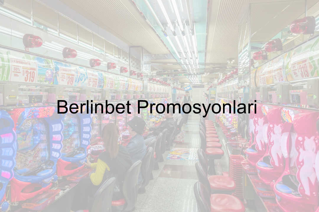 Berlinbet promosyonlar