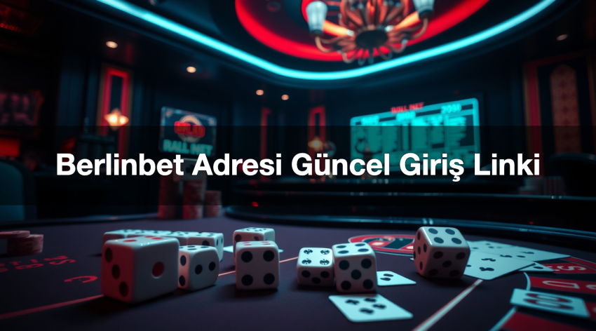 berlinbet adresi g ncel giri linki 1780584067200