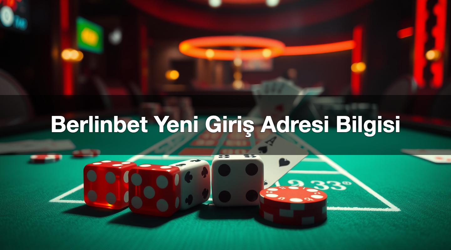 Berlinbet Yeni Giriş Adresi Bilgisi